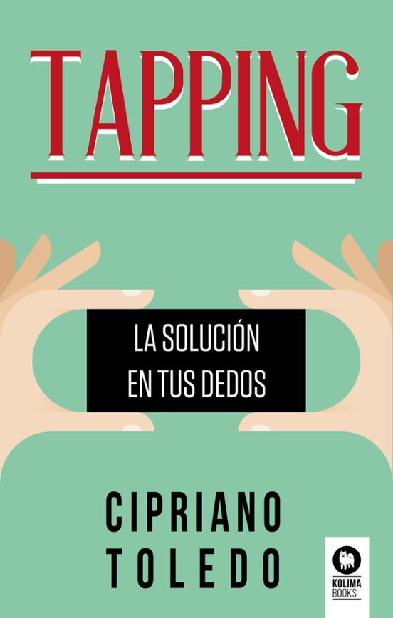 Tapping: La Solucion En Tus Dedos