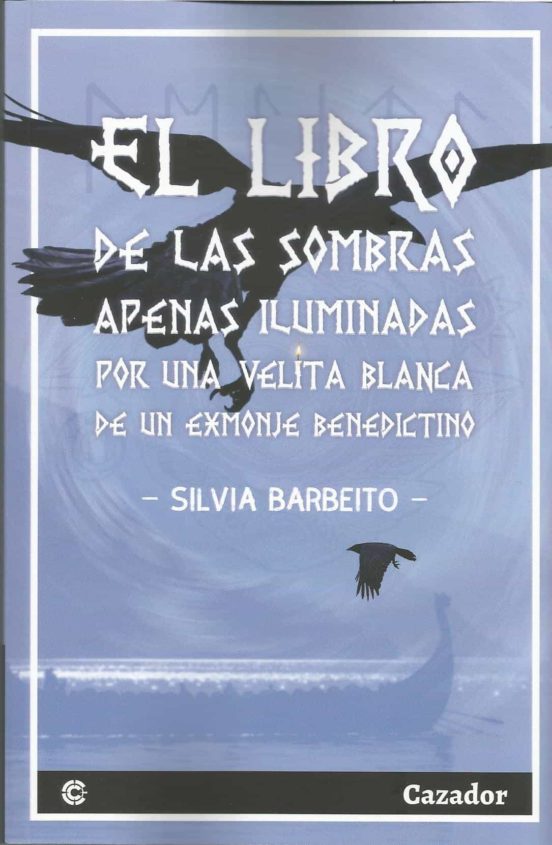 El libro de las sombras apenas iluminadas por una blanca velita de un exmonje benedictino