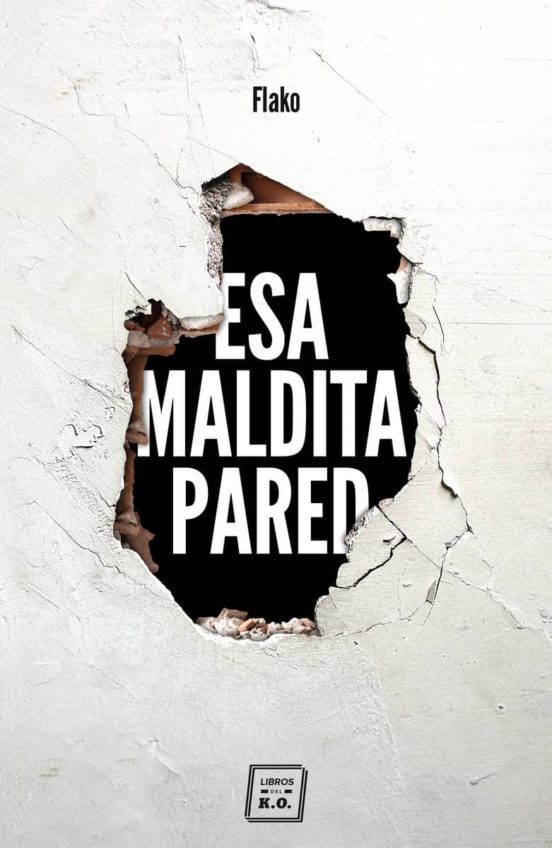 Esa Maldita Pared