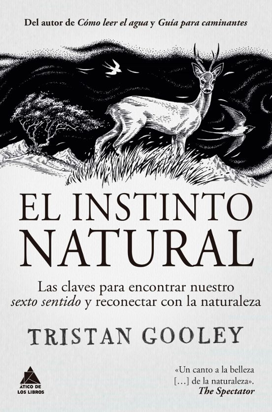 El Instinto Natural. Las Claves Para Encontrar Nuestro Sexto Sent Ido