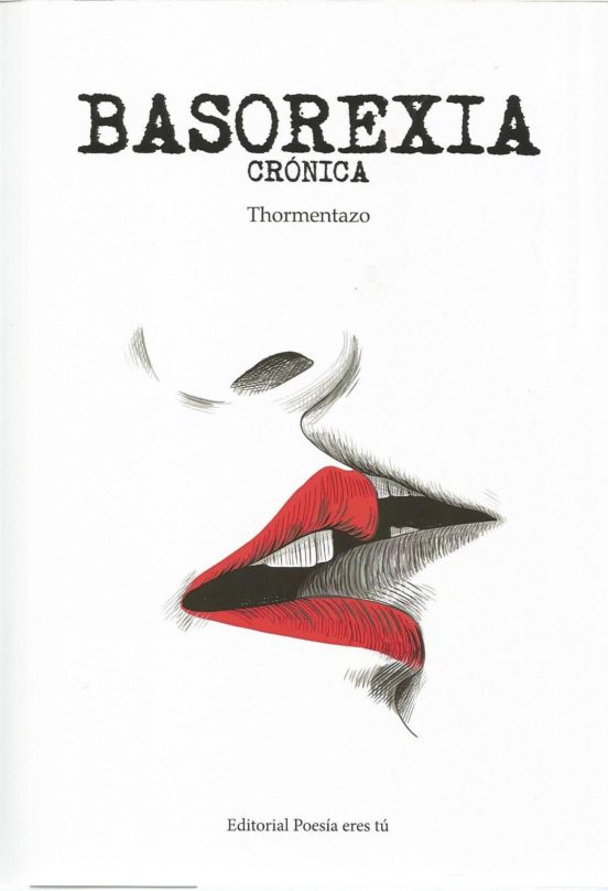 Basorexia: Cronica