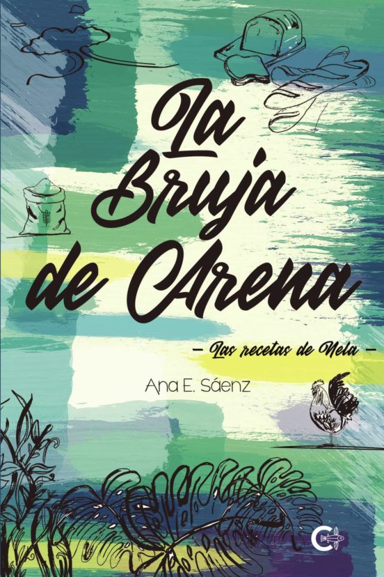 La Bruja De Arena. Las Recetas De Nela