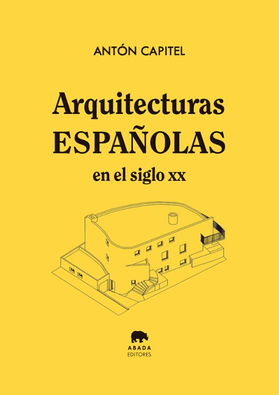 Arquitecturas Españolas En El Siglo XX