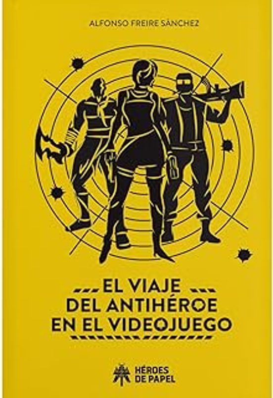 El Viaje Del Antihéroe En El Videojuego