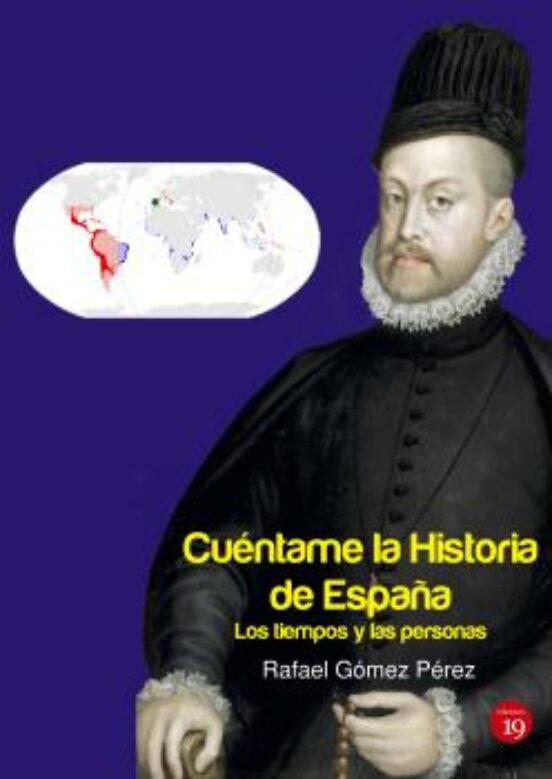 Cuéntame La Historia De España. Los Tiempos Y Las Personas