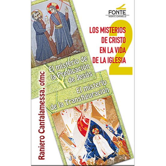 Los Misterios De Cristo En La Vida De La Iglesia - 2: El Misterio De L