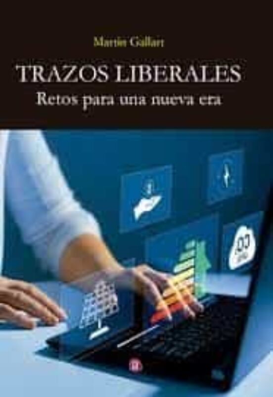Trazos Liberales: Retos Para Una Nueva Era