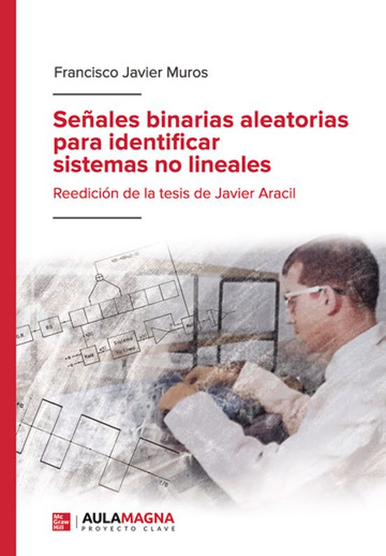 Señales Binarias Aleatorias Para Identificar Sistemas No Lineales