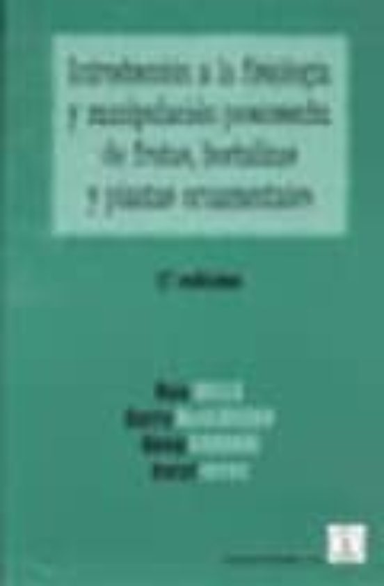 Introduccion A La Fisiologia Y Manipulacion Poscosecha De Frutas Horta