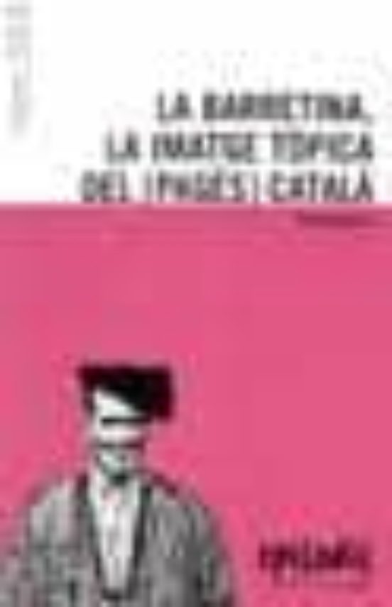 La Barretina: La Imatge Topica Del Catala