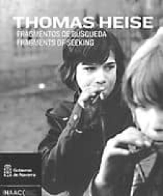 Thomas Heise. Fragmentos de Busqueda / Fragments of Seeking