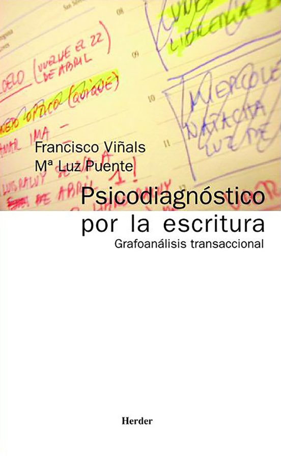 Psicodiagnostico Por La Escritura: Grafoanalisis Transaccional