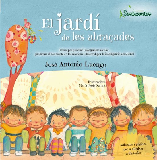 Senticontes: El Jardi De Les Abraçades