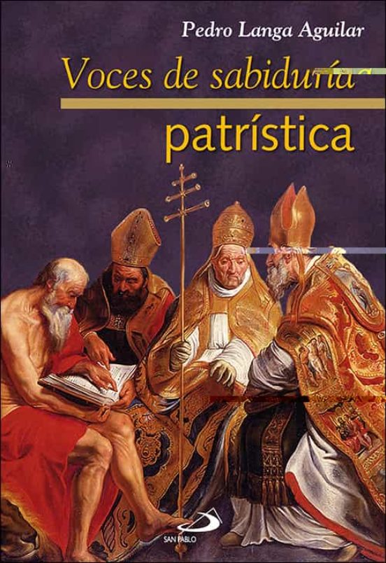 Voces De La Sabiduria Patristica