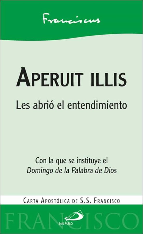 Aperuit Illis: Les Abrio El Entendimiento. Carta Apostolica Del P Apa
