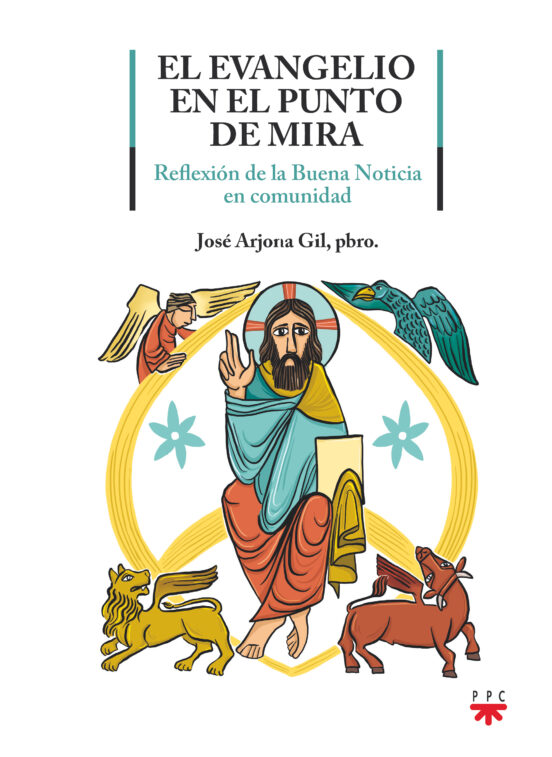 El Evangelio En El Punto De Mira: Reflexion De La Buena Noticia En Com