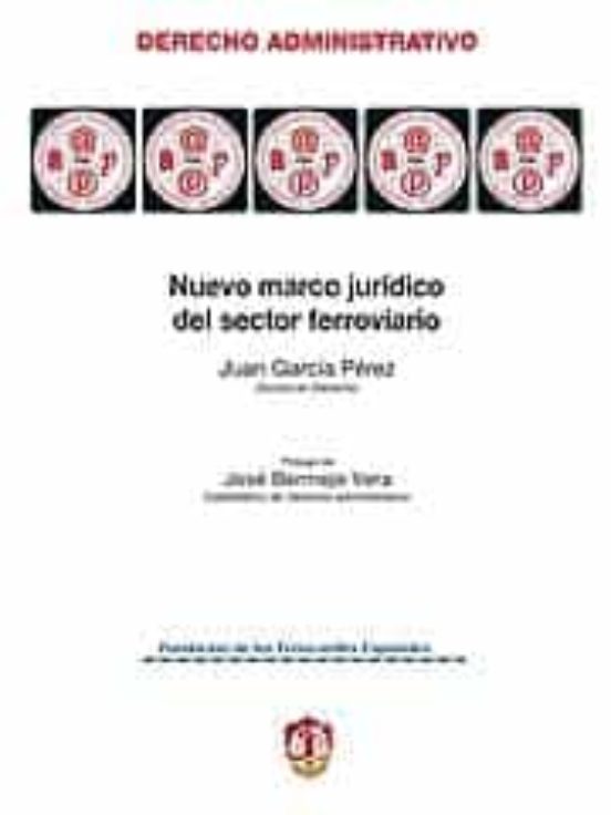 Nuevo Marco Juridico Del Sector Ferroviario: Estudio De La Ley De L Se