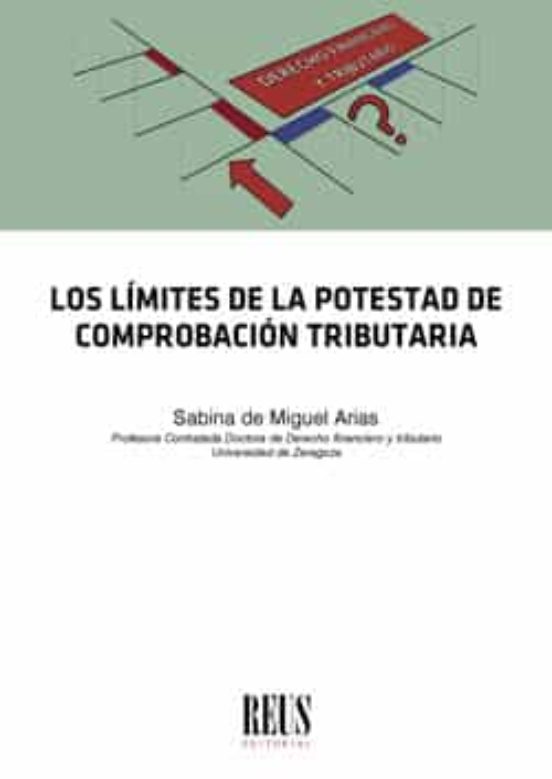 Los Límites De La Potestad De Comprobación Tributaria
