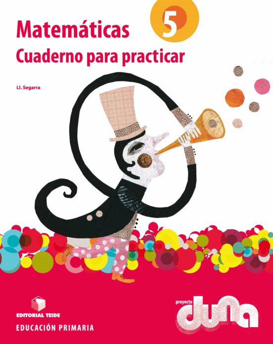 Cuaderno Para Practicar Matemáticas 5ºprimaria Duna