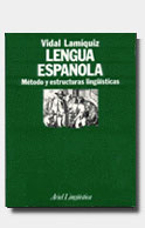 Lengua Española: Metodo Y Estructuras Lingüisticas