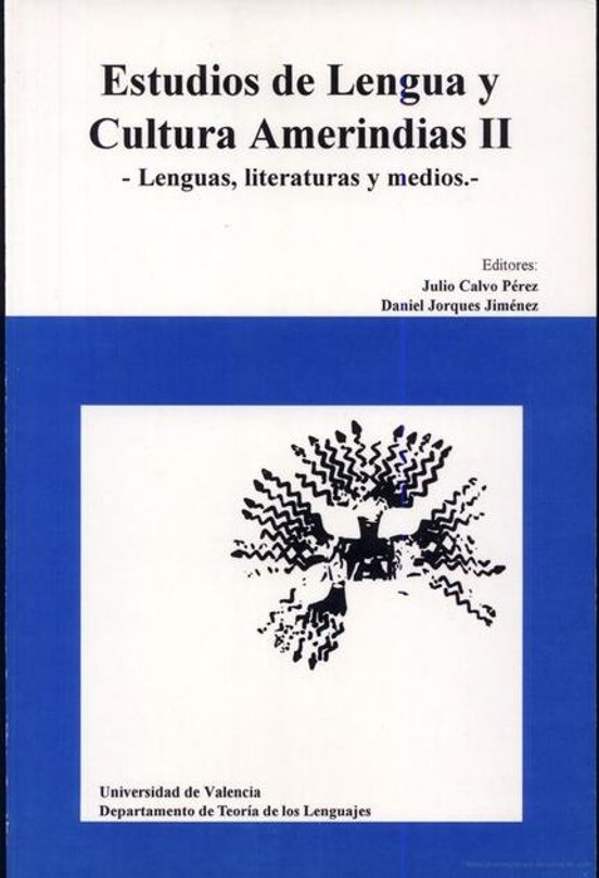 Estudios De Lengua Y Cultura Amerindias Ii: Lenguas Literaturasy Medio