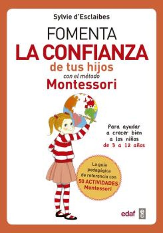 Fomenta La Confianza De Tus Hijos Con El Método Montessori