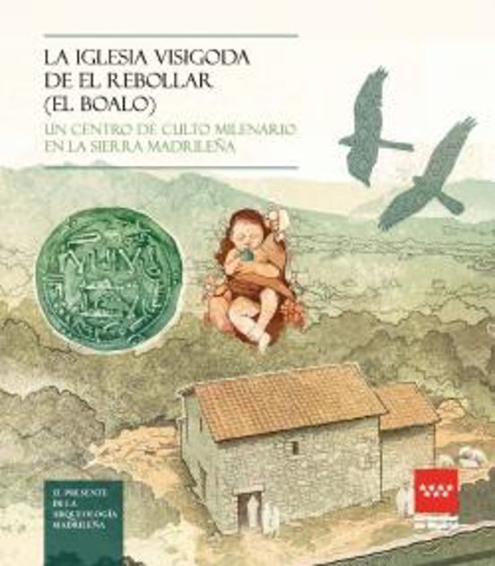 La Iglesia Visigoda De El Rebollar