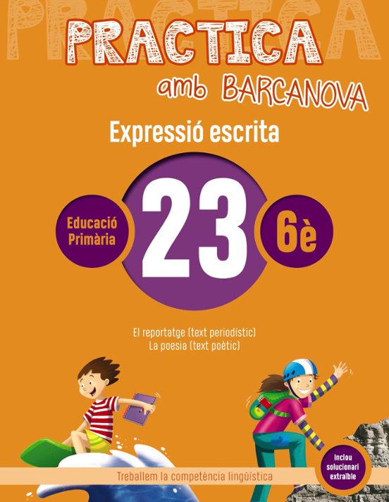 Expressio Escrita 23 6º Educacion Primaria Practica Amb Barcanova Ed 2