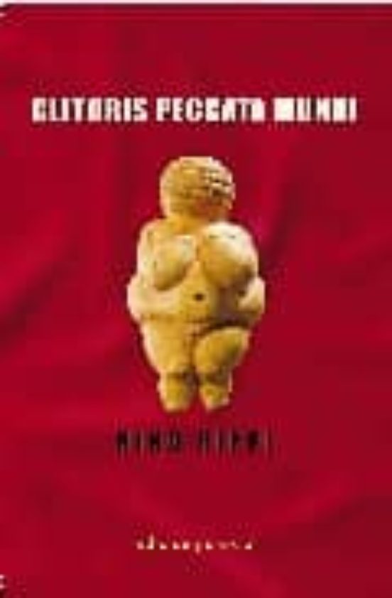 Clitoris Pecatta Mundi