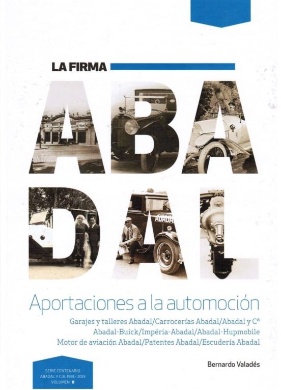 La Firma Abadal: Aportaciones a la Automocion: Garajes y Talleres Abad