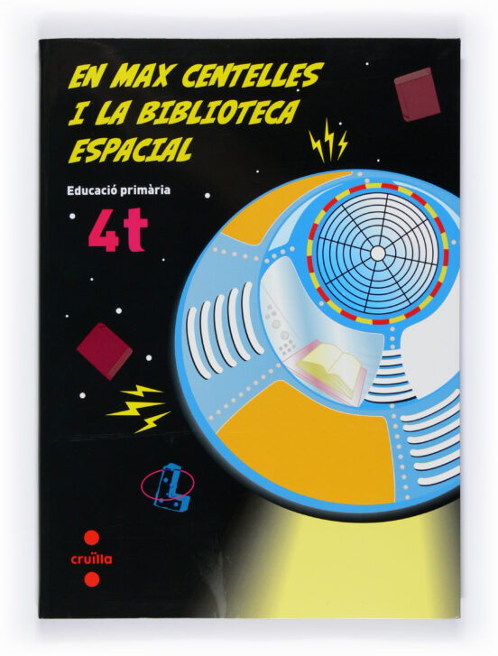 Llengua Catalana. En Max Centelles i la Biblioteca Espacial 4º Ed Ucac
