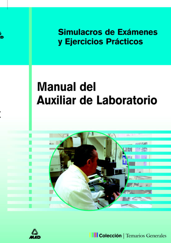 Auxiliares De Laboratorio: Simulacros De Examen Y Casos Practicos