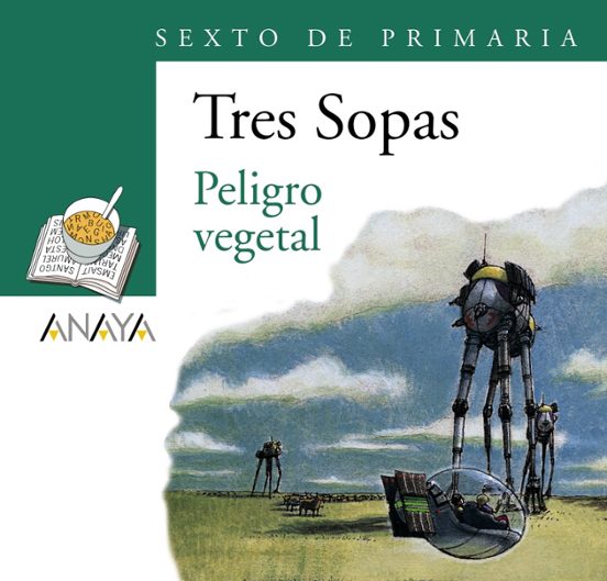 Tres Sopas: Peligro Vegetal