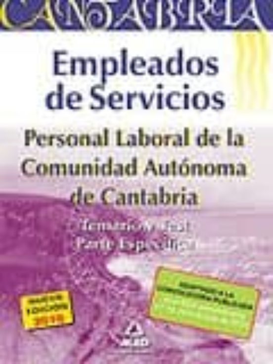 Empleados De Servicios. Personal Laboral De La Comunidad Autónoma De Cantabria. Temario Y Test Parte Específica