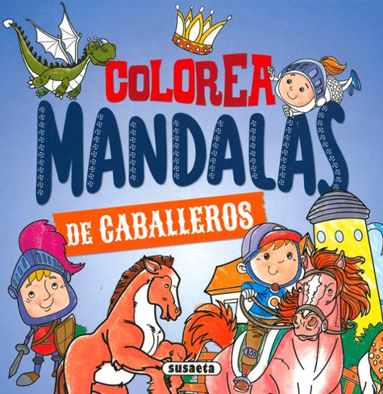 Colorea Mandalas. Caballeros