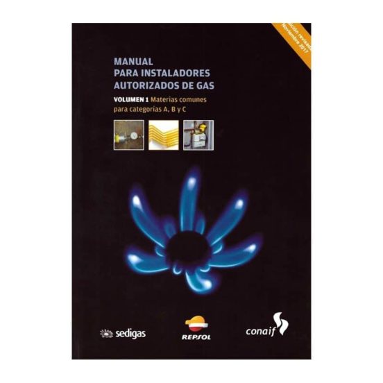 Manual Para Instaladores Autorizados De Gas. Volumen 1: Materias Comun
