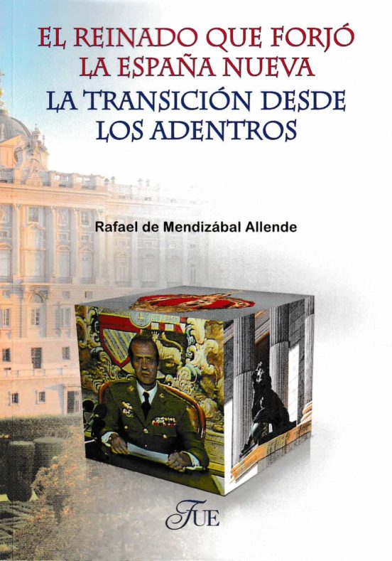 El Reinado Que Forjó La España Nueva