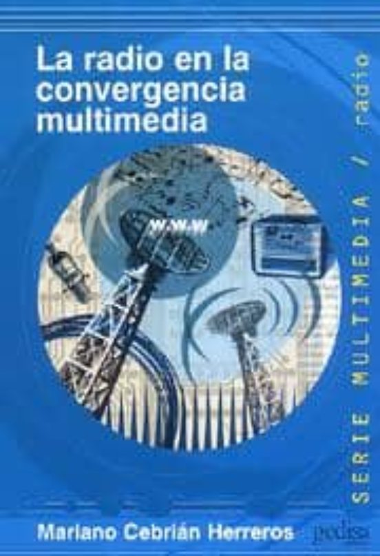 La Radio En La Convergencia Multimedia