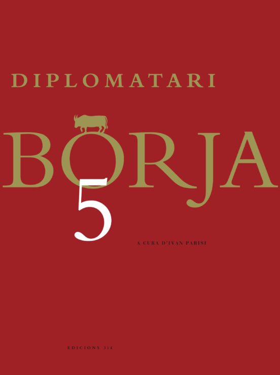 Diplomatari Borja 5: Archivio Di Stato De Roma