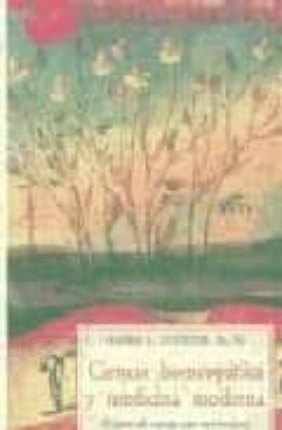 Ciencia Homeopatica Y Medicina Moderna: El Arte De Curar Con Micr Odos