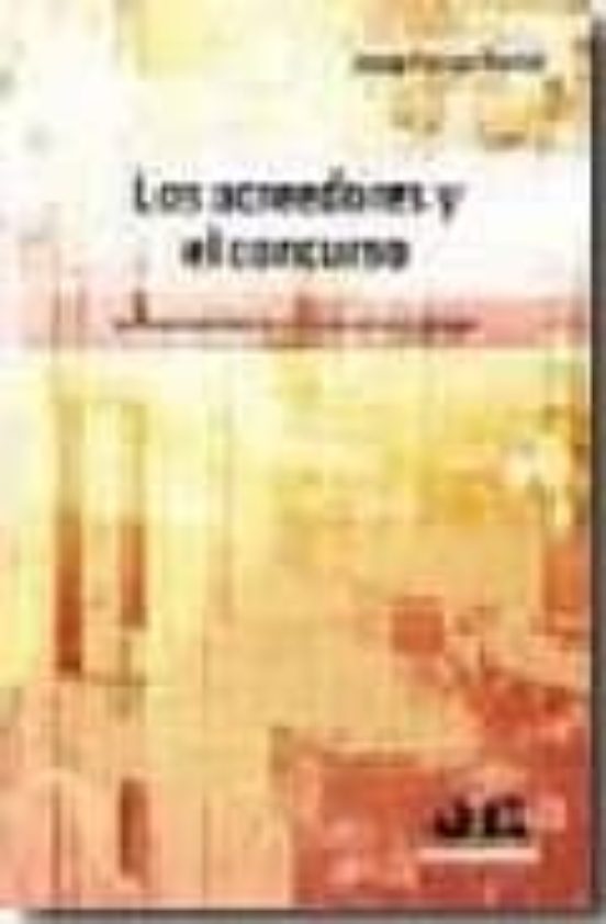Los Acreedores Y El Concurso: La Responsabilidad De Personas Ajen As A