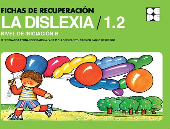 Fichas De Recuperacion De La Dislexia / 1.2 - Nivel De Iniciacion B