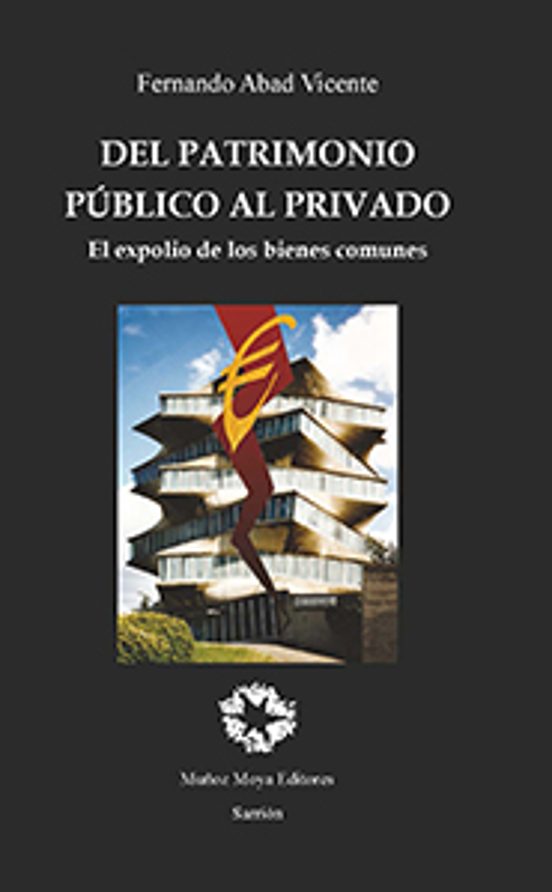 Del Patrimonio Publico Al Privado