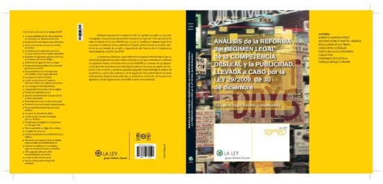 Analisis Reforma Del Regimen Legal De La Competencia Desleal Y La Publ
