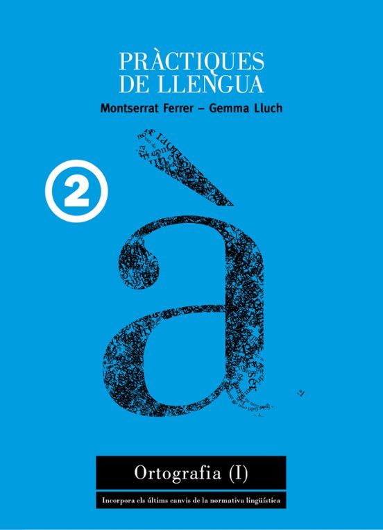 Practiques De Llengua 2: Ortografia