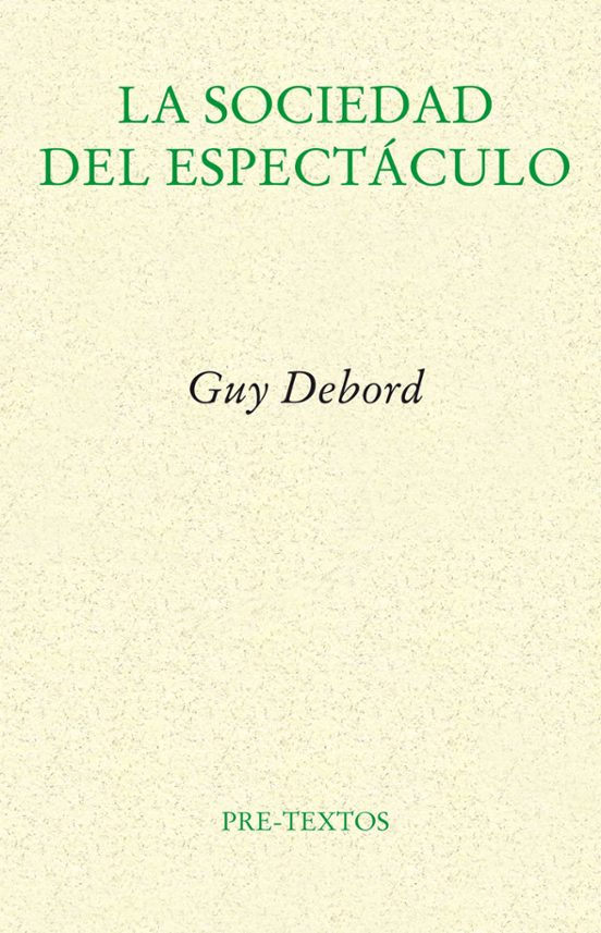La Sociedad Del Espectáculo
