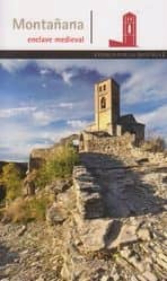 Montañana Enclave Medieval