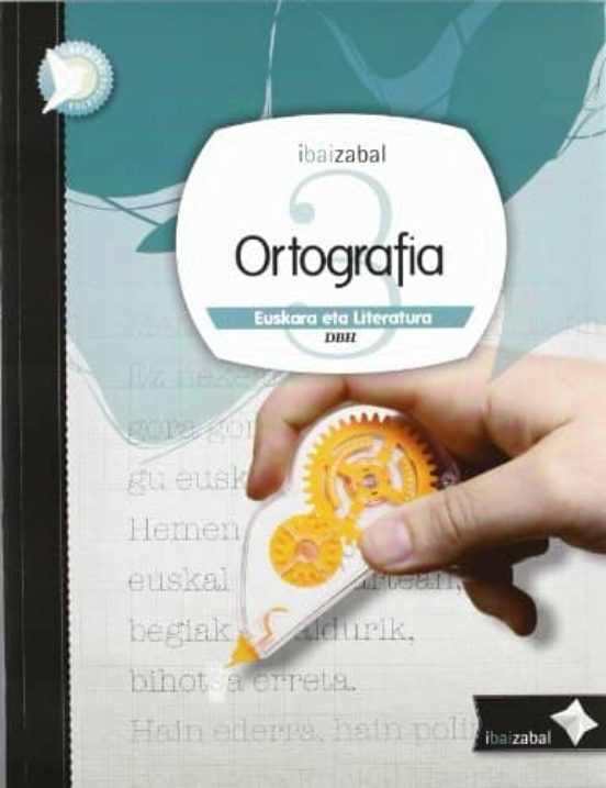 Ortografia 3º Bigarren Hezkuntza Dbh Ibai Berri