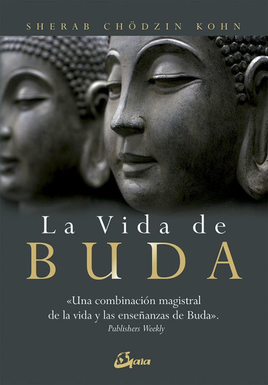 La Vida De Buda: Una Combinacion Magistral De La Vida Y Las Ensañ Anza