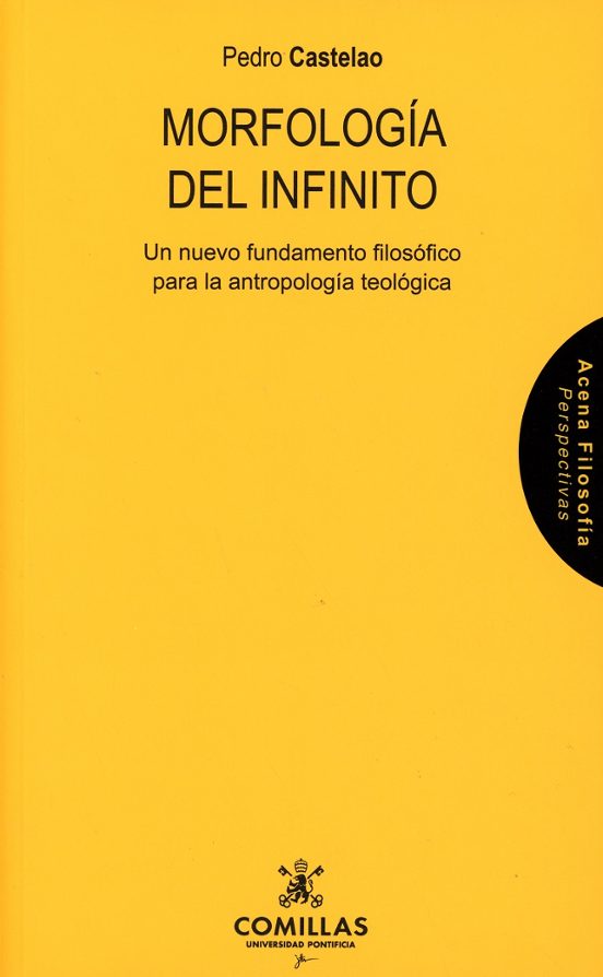 Morfología Del Infinito.un Nuevo Fundamento Filosófico Para La Antropo